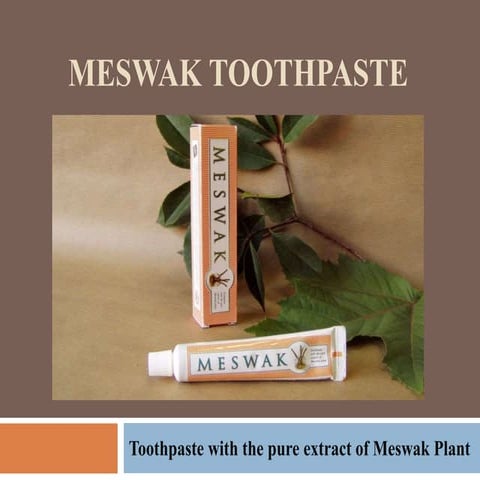 Meswak toothpaste | PPTX
