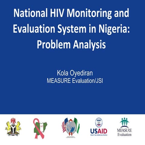 M&e system in Nigeria - Problem analysis  hiv conference 2010 may 4