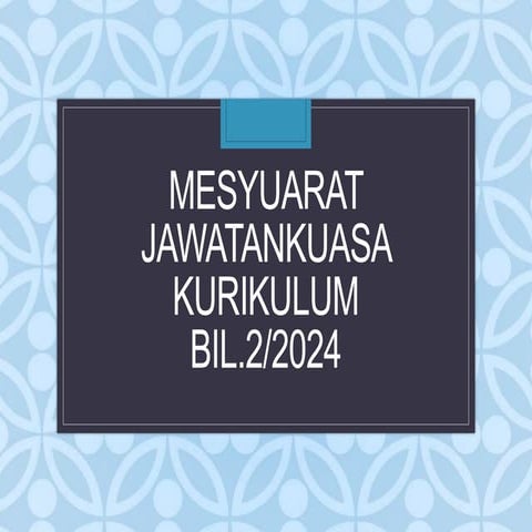 SLIDE MESYUARAT JK KURIKULUM BIL 2 2024.ppt