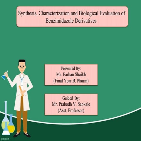 Synthesis, characterization and biological evaluation of benzimidazoles and i...