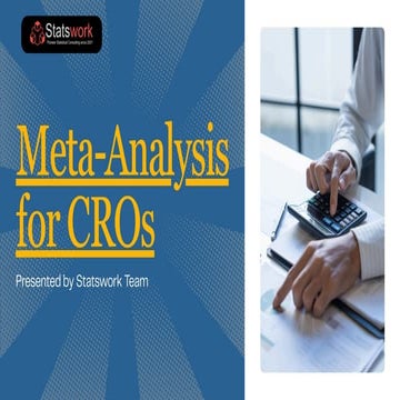 Meta-Analysis Solutions for CROs  Enhancing Outcomes and Accelerating Approva...