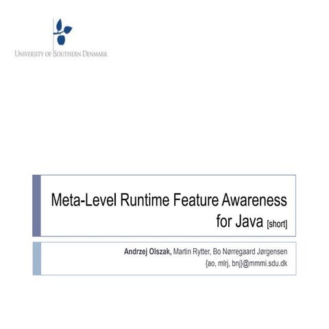 Meta level runtime feature awareness for java