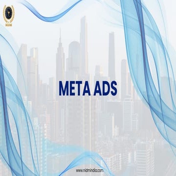 Meta Ads: A Comprehensive Guide to Maximizing Your Digital Advertising