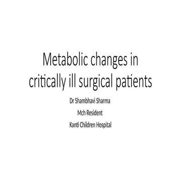 Metabolic changes in critically ill surgical patients.pptx