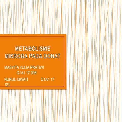 Metabolisme Mikroba Pada Donat | PPTX