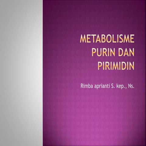 Metabolisme purin dan pirimidin.pptx