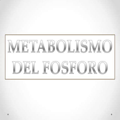 Metabolismo del fosforo