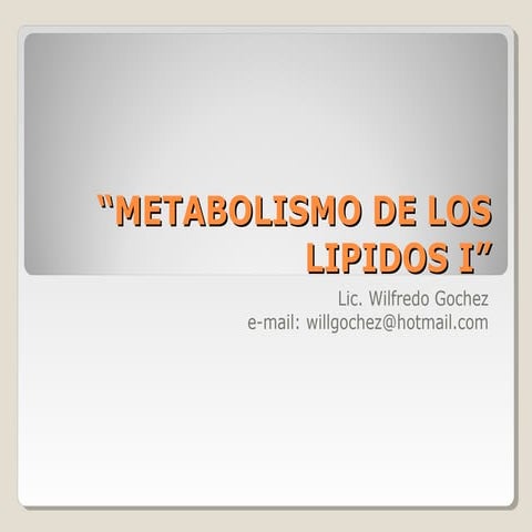 Metabolismo de los lipidos I