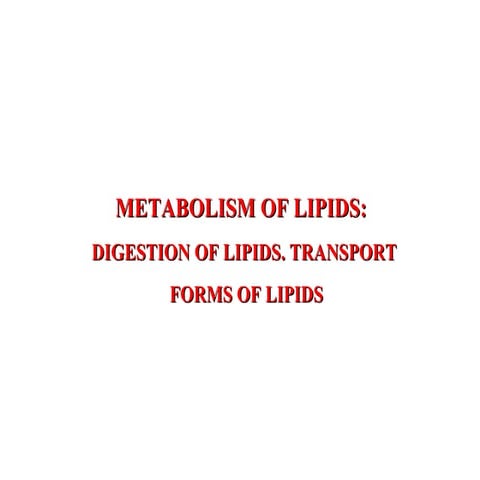 Metabolism of lipids 1 1
