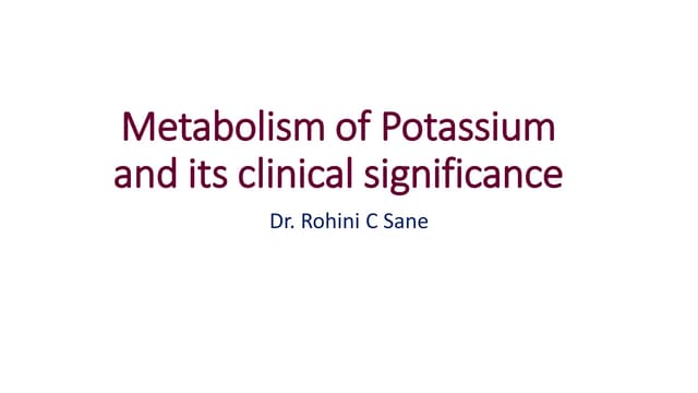 Metabolism of potassium and its cli...
