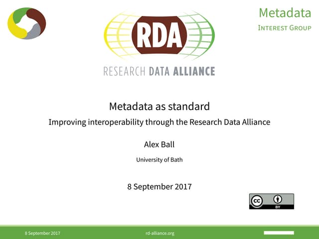 Metadata as Standard: improving Interoperability through the Research Data Al...