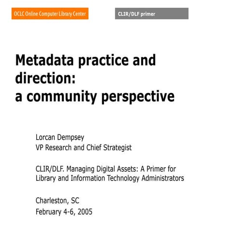 Metadata practice and direction:a community perspective
