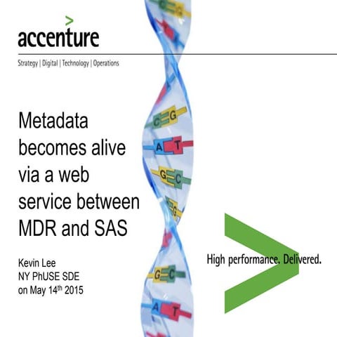 Metadata becomes alive via a web service between MDR and SAS