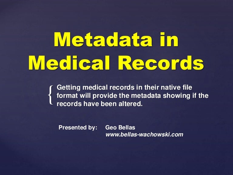 Metadata in Medical Records