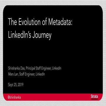 The Evolution of Metadata: LinkedIn's Story [Strata NYC 2019]