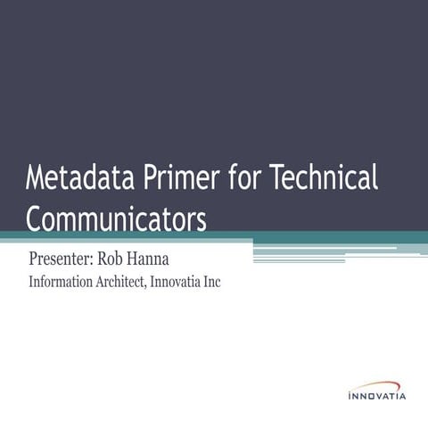 Metadata primer for technical communicators