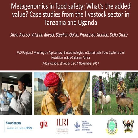 Metagenomics in food safety: What's the added value? Case studies from the li...