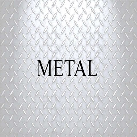 Metal