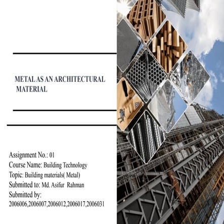 Metal and it's uses along with examples.