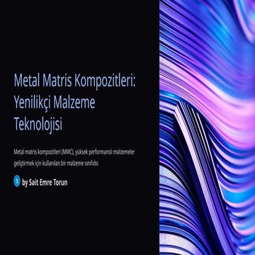 Metal-Matris-Kompozitleri-Yenilikci-Malzeme-Teknolojisi.pptx