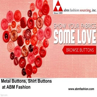 Metal buttons, shirt buttons at abm...