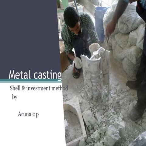 Metal casting