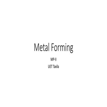 Metal Forming 1Metal Forming 1Metal Forming 1,.pptx