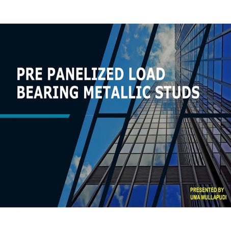 PRE PANELIZED LOAD BEARING METALLIC STUDS | PDF