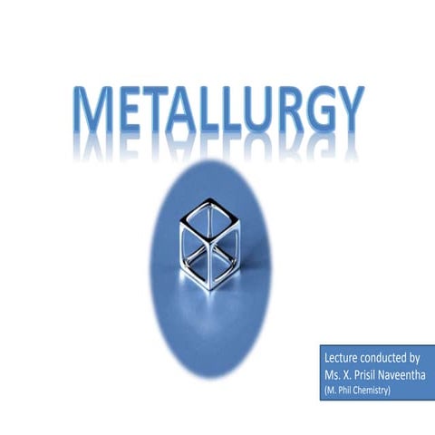 Metallurgy