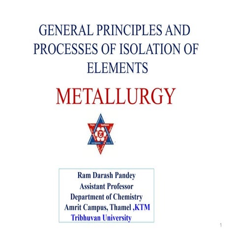 General principles and Process of Metallurgy.