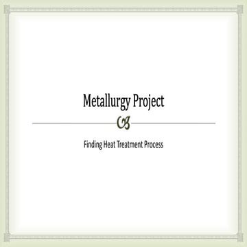 Metallurgy project on Heat Treatment process