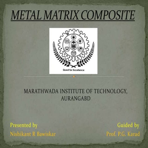 Metal matrix composite by Nishikant Bawiskar