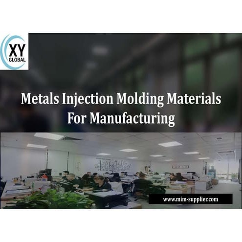 Metals Injection Molding Materials For Manufacturing | PDF