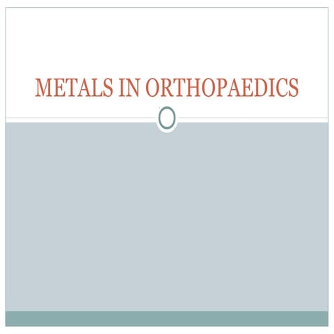 Metals in orthopaedics