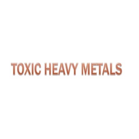Heavy Metal toxicology in environment science