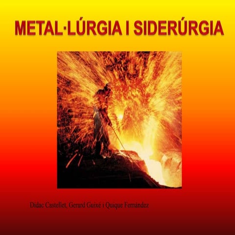 Metalurgia i siderurgia | PPTX