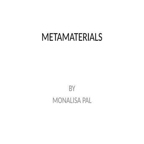 INTRODUCTION TO METAMATERIAL AND HOW THEY WORKS