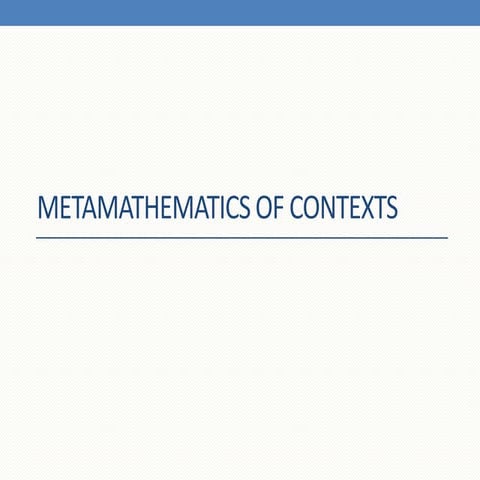 Metamathematics of contexts