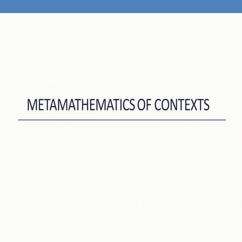 Metamathematics of contexts