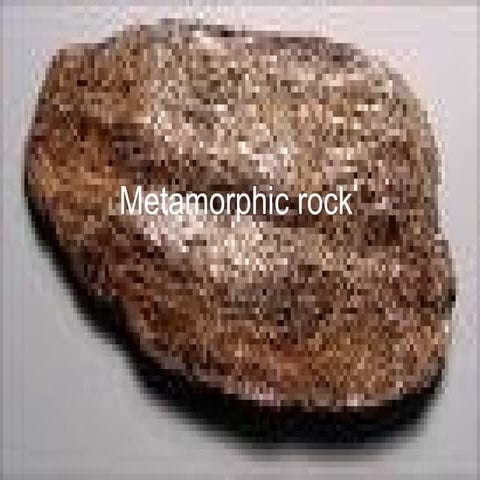Metamorphic rock