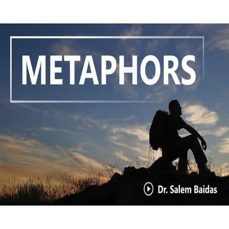Metaphors    