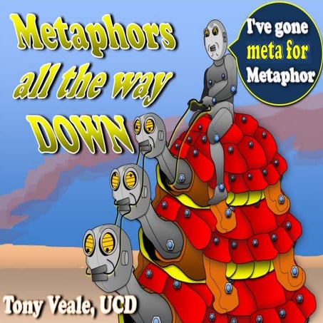 Metaphors all the way down