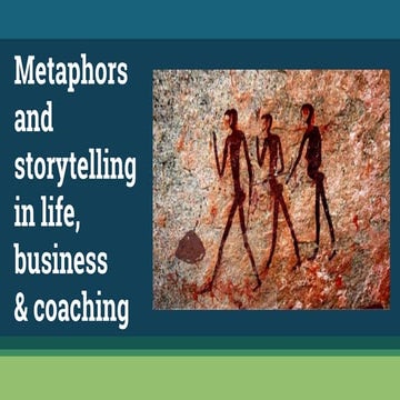 Metaphors and storytelling