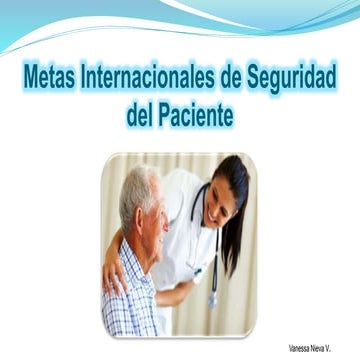 Metas Internacionales de Seguridad del Paciente | PPTX