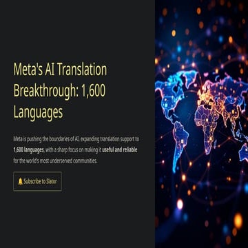 Meta's AI Translation Breakthrough: Supporting 1,600 Languages for ...