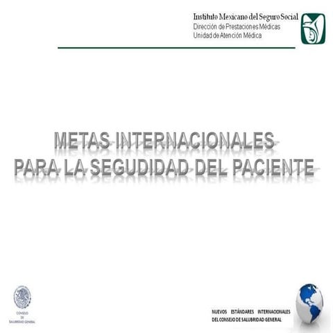 Metas internacionales de seguridad del paciente[1]