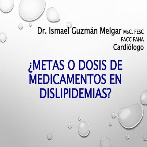 Metas o medicamentos en dislipidemia