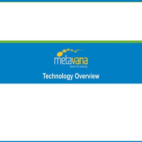 Metavana Technology Overview
