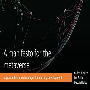 A manifesto for the metaverse: opportunities and challenges for learning deve...