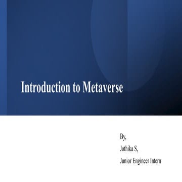 Metaverse - Introduction about the metaverse and its functionality